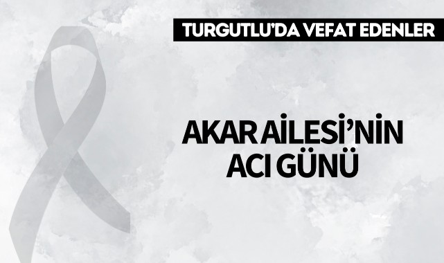 Akar Ailesi'nin Acı Günü