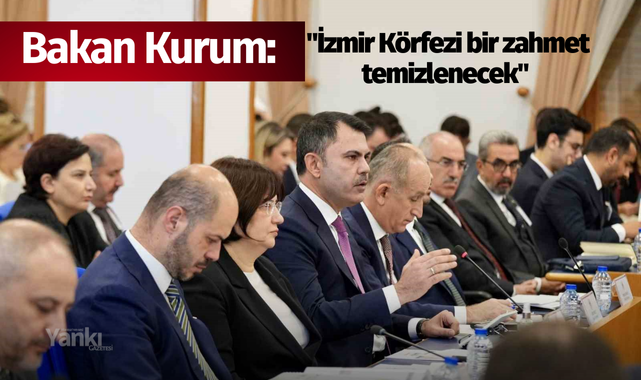 Bakan Kurum: "İzmir Körfezi bir zahmet temizlenecek"