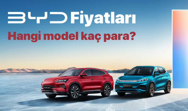 BYD otomobillerinin fiyatları gündemde