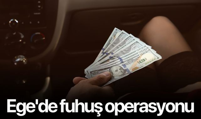 Ege'de fuhuş operasyonu