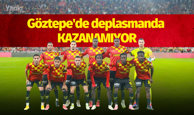 Göztepe'de deplasmanda kazanamıyor