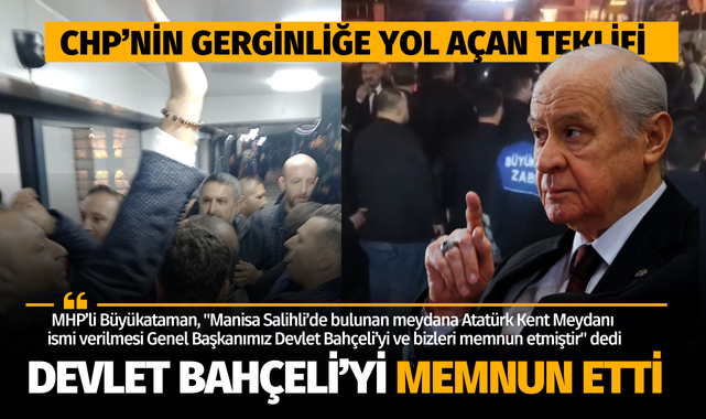 İsim değişikliği Manisa'yı karıştırmıştı! Bahçeli memnuniyetle karşıladı
