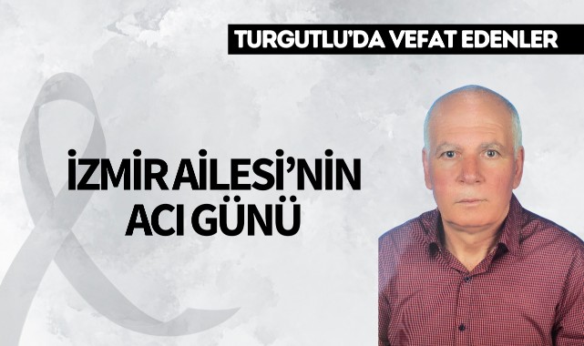 İzmir Ailesi'nin Acı Günü