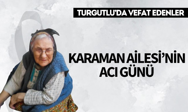 Karaman Ailesi'nin Acı Günü