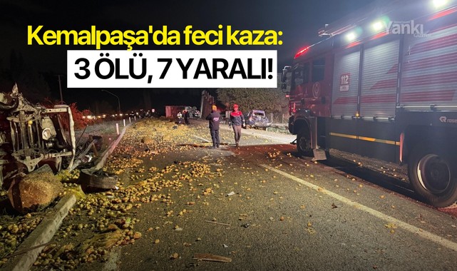 Kemalpaşa'da feci kaza: 3 ölü, 7 yaralı!