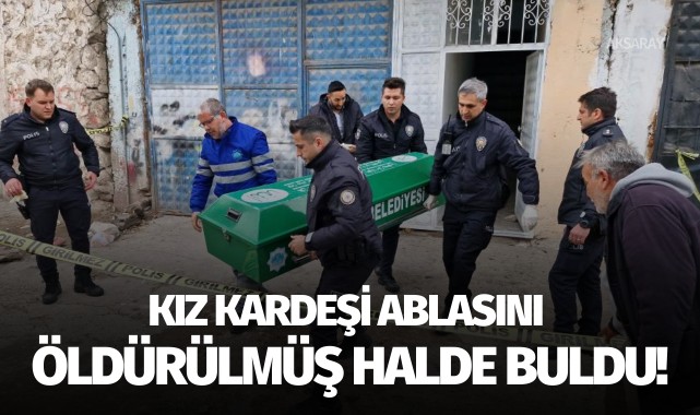 Kız kardeşi ablasını tabancayla öldürülmüş halde buldu!