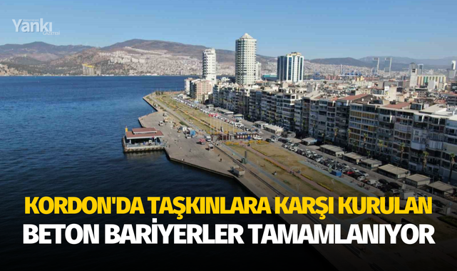 Kordon'da taşkınlara karşı kurulan beton bariyerler tamamlanıyor