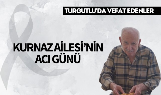Kurnaz Ailesi’nin Acı Günü