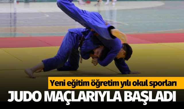 Manisa'da 2024-2025 Eğitim Öğretim Yılı Okul Sporları judo müsabakalarıyla başladı