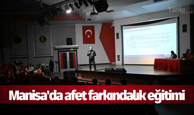Manisa'da afet farkındalık eğitimi