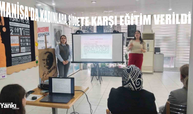 Manisa'da kadınlara, şiddete karşı eğitim verildi