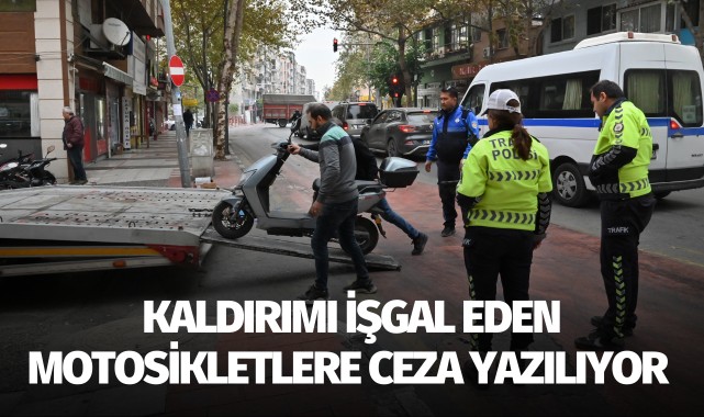 Manisa'da kaldırımı işgal eden motorlara ceza!