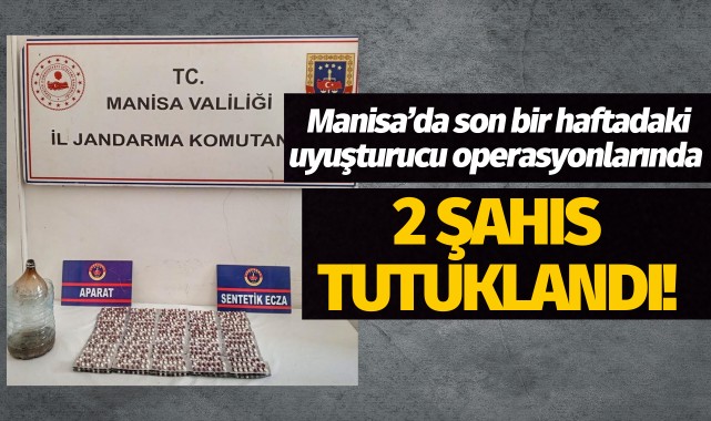 Manisa’da son bir haftadaki uyuşturucu operasyonlarında 2 şahıs tutuklandı!