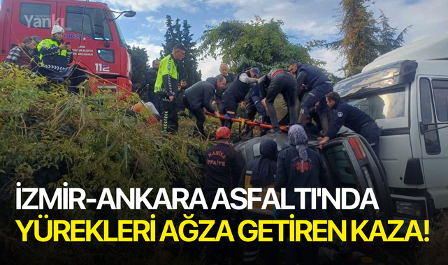 İzmir-Ankara Asfaltı'nda yürekleri ağza getiren kaza!