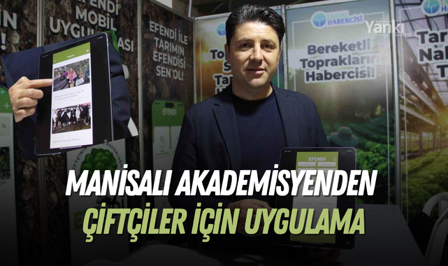 Manisalı akademisyenden çiftçiler için uygulama