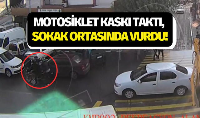 Motosiklet kaskı taktı, sokak ortasında vurdu!