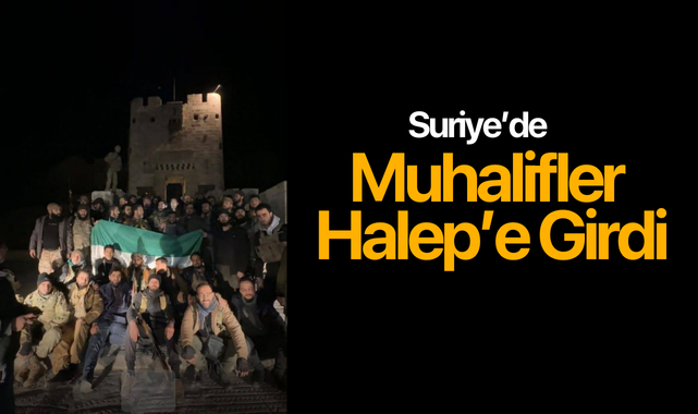 Muhalifler Halep kent merkezine girdi