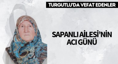 Sapanlı Ailesi'nin Acı Günü