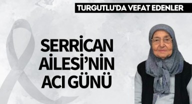 Serrican Ailesi'nin Acı Günü