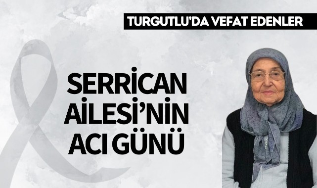Serrican Ailesi'nin Acı Günü