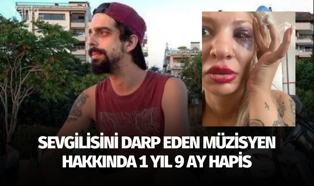 Sevgilisini darp eden müzisyen hakkında 1 yıl 9 ay hapis
