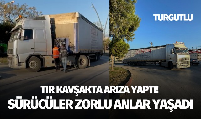 TIR Kavşakta arıza yaptı! Sürücüler zorlu anlar yaşadı
