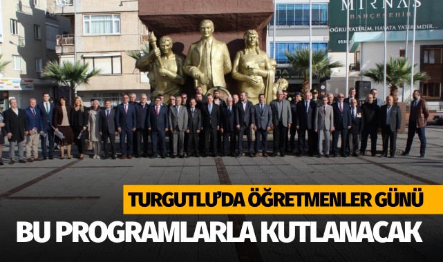 Turgutlu'da 24 Kasım Öğretmenler Günü bu programlarla kutlanacak