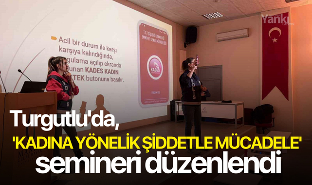 Turgutlu'da, 'kadına yönelik şiddetle mücadele' semineri düzenlendi