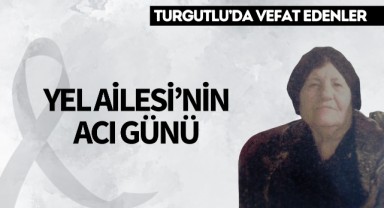 Yel Ailesi'nin Acı Günü