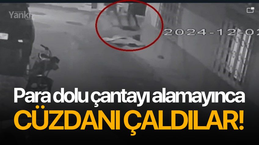 Para dolu çantayı alamayınca cüzdanı çaldılar!