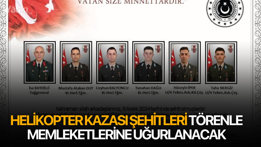Helikopter kazası şehitleri törenle memleketlerine uğurlanacak