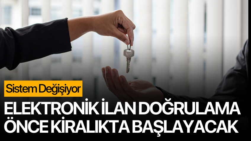 Elektronik İlan Doğrulama Sistemi uygulaması Ocak’ta başlayacak