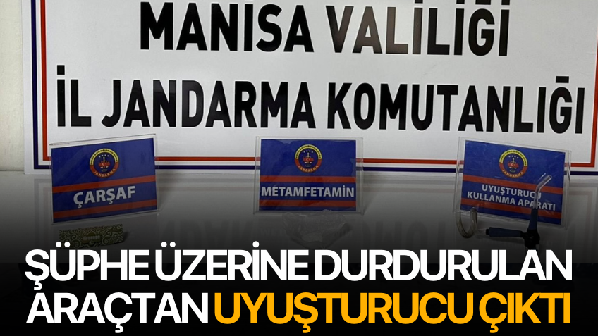 Şüphe üzerine durdurulan araçtan uyuşturucu çıktı
