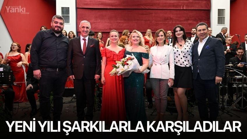 Yeni Yılı Şarkılarla Karşıladılar