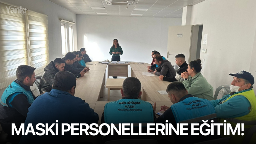 MASKİ Personellerine Eğitim!
