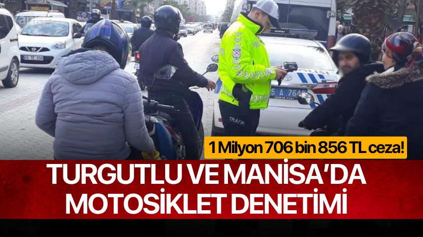 Turgutlu ve Manisa'da Trafik Denetimi