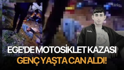 Ege'de motosiklet kazası genç yaşta can aldı!