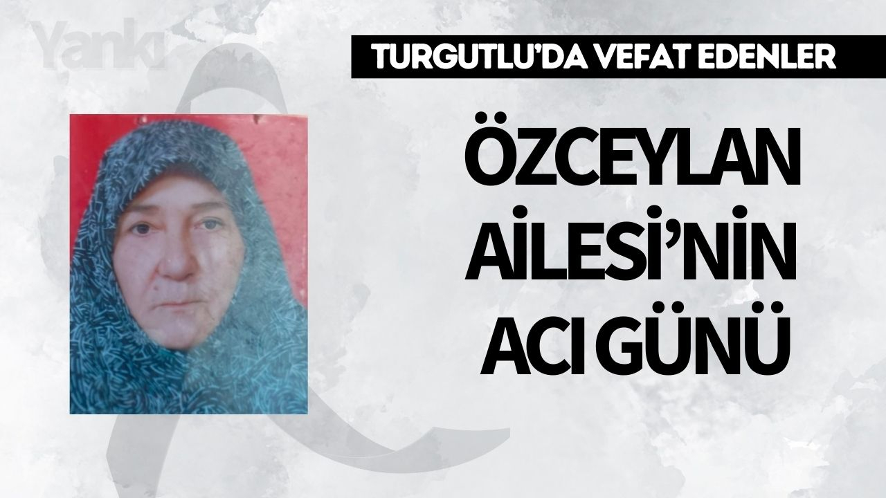 Özceylan Ailesi’nin Acı Günü