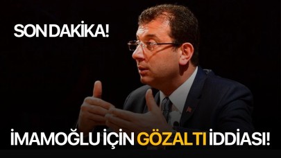 Son Dakika! İmamoğlu ve Ongun hakkında gözaltı iddiası