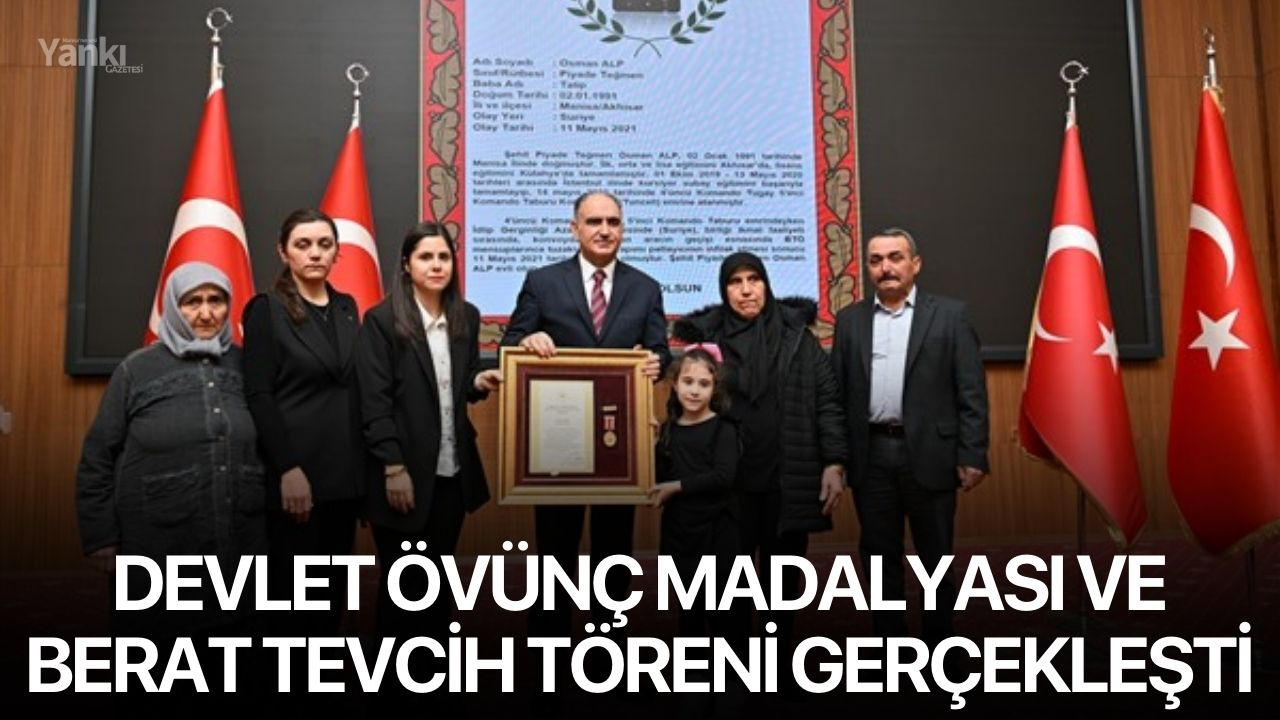 Devlet Övünç Madalyası ve Berat Tevcih Töreni Gerçekleşti