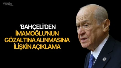 Devlet Bahçeli'den İmamoğlu açıklaması
