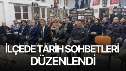 İlçede tarih sohbetleri düzenlendi