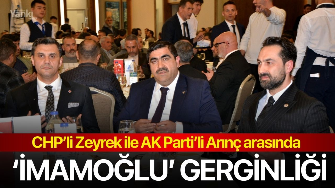 CHP’li Zeyrek ile AK Parti’li Arınç arasında ‘İmamoğlu’ gerginliği
