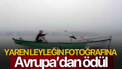 Yaren Leyleğin fotoğrafına Avrupa’dan ödül
