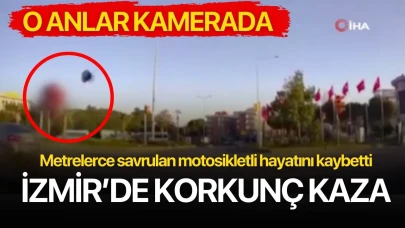 İzmir’de feci kaza: Metrelerce savrulan motosikletli hayatını kaybetti!