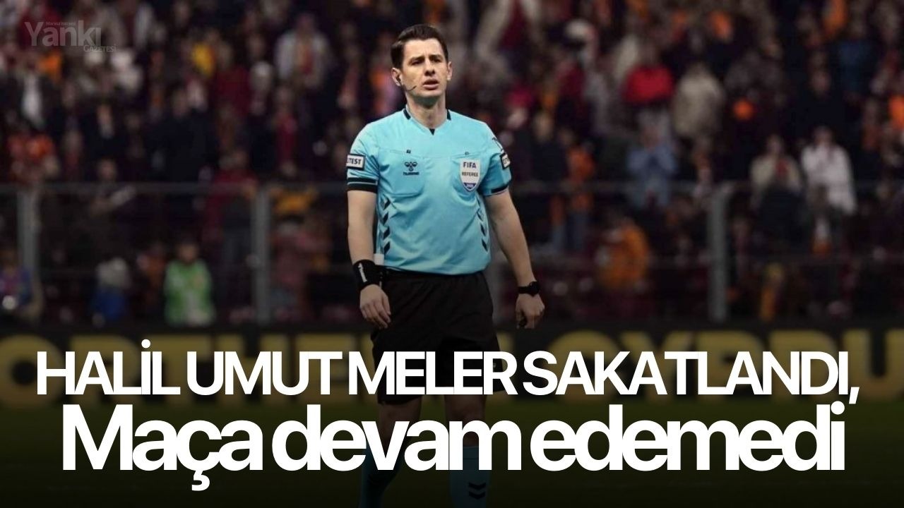 Halil Umut Meler sakatlandı, maça devam edemedi!