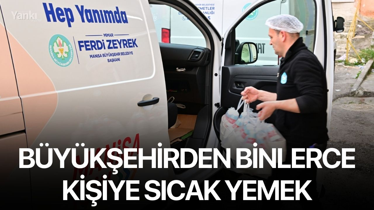 Büyükşehirden Binlerce Kişiye Sıcak Yemek
