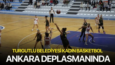 Turgutlu Belediyesi Kadın Basketbol, Ankara Deplasmanında