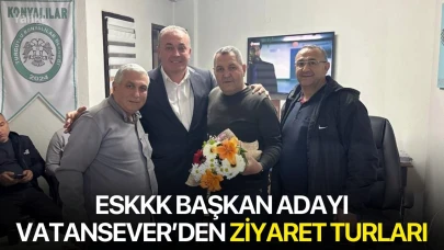 ESKKK başkan adayı Vatansever’den ziyaret turları