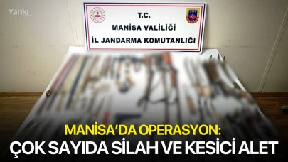 Manisa’da Operasyon: Çok sayıda silah ve kesici alet